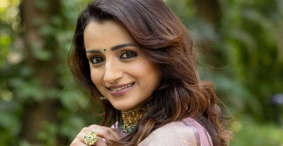 त्रिशा कृष्णन ने कई प्रमुख फिल्मों को किया ठुकरा