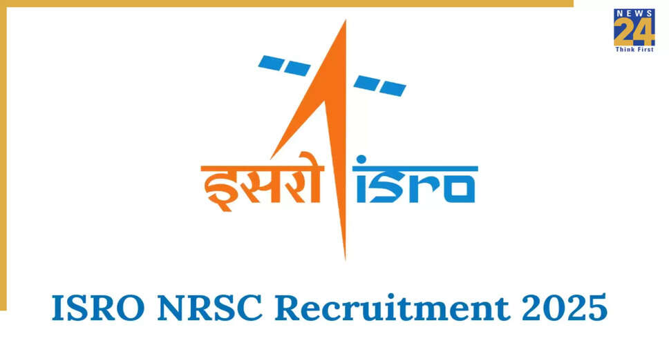 ISRO NRSC भर्ती 2025: 96 पदों के लिए आवेदन करें