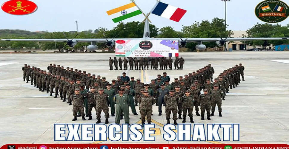 भारत-फ्रांस सैन्य अभ्यास 'शक्ति' का 8वां संस्करण शुरू