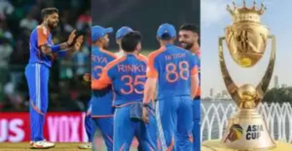 एशिया कप 2025 के लिए टीम इंडिया का चयन: हार्दिक पंड्या कप्तान