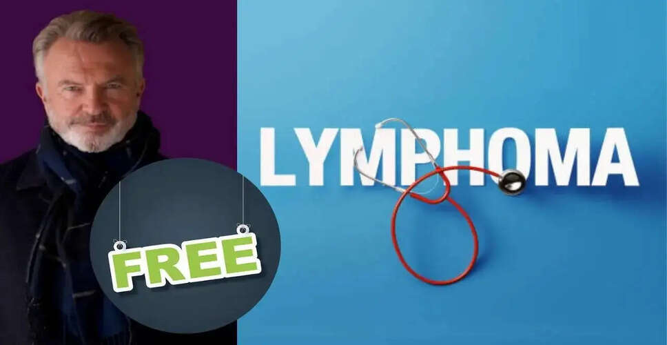 सैम नील ने कैंसर को हराया, CAR T-सेल थेरेपी से मिली नई उम्मीद