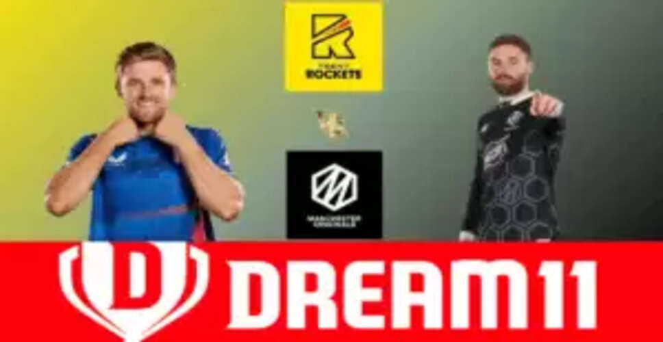 Trent Rockets और Manchester Originals के बीच Dream11 टीम बनाने की गाइड