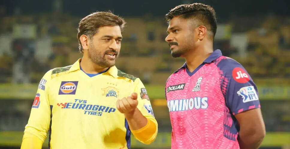 CSK की नई शुरुआत: संजू सैमसन का राजस्थान रॉयल्स के खिलाफ पहला मुकाबला