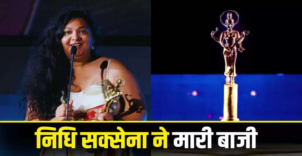 निधि सक्सेना की फिल्म को मिला बैंकॉक फिल्म फेस्टिवल में न्यू वॉयस अवॉर्ड