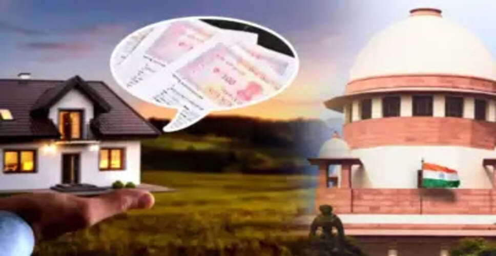 सुप्रीम कोर्ट का नया फैसला: प्रॉपर्टी रजिस्ट्रेशन के लिए जरूरी होंगे अतिरिक्त दस्तावेज
