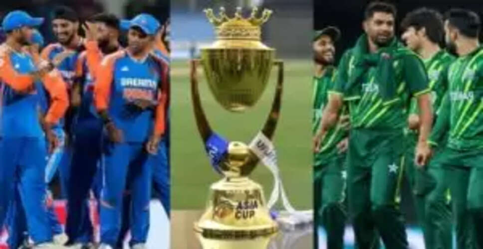 एशिया कप के लिए भारत और पाकिस्तान की संभावित प्लेइंग इलेवन