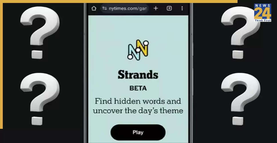 NYT Strands: आज के पहेली के लिए संकेत और उत्तर