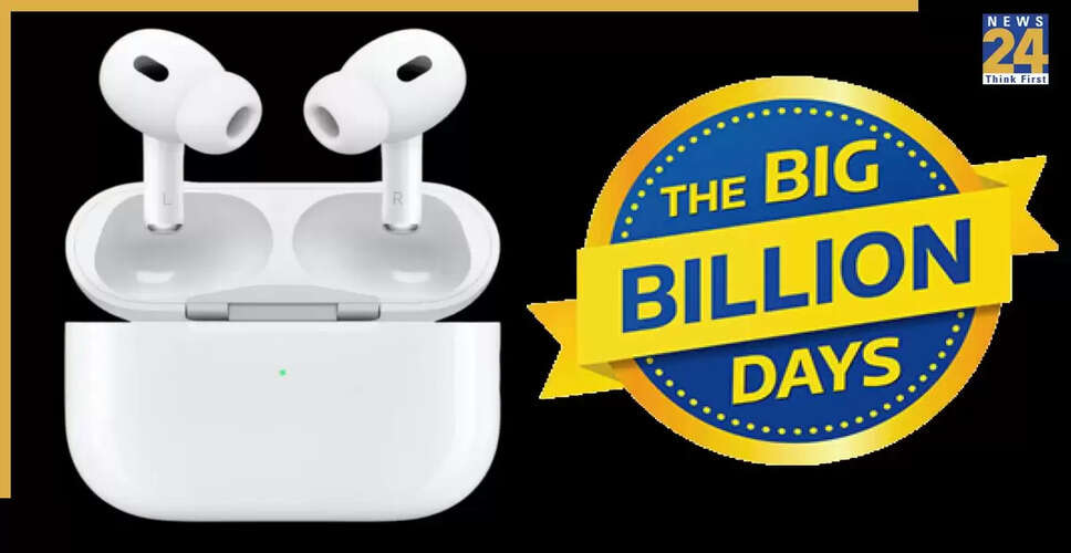 Flipkart की बिग बिलियन डेज़ सेल 2025: Apple AirPods Pro 2 पर भारी छूट