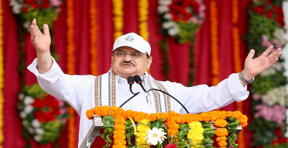 राजस्थान में स्वास्थ्य सेवाओं का विस्तार: नड्डा का बयान