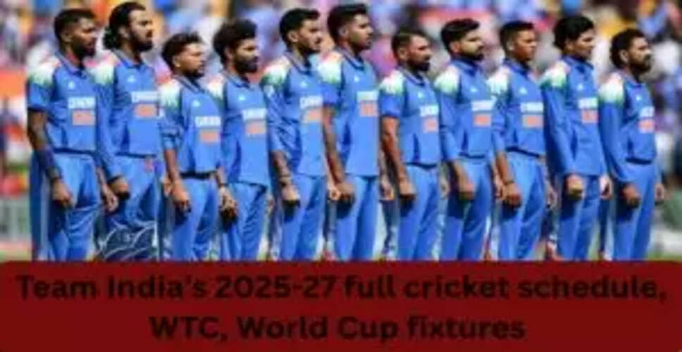 टीम इंडिया का 2025 से 2027 तक का क्रिकेट शेड्यूल
