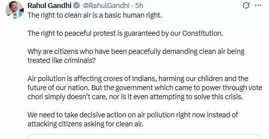 राहुल गांधी ने स्वच्छ हवा की मांग करने वालों के खिलाफ सरकार के रवैये की आलोचना की