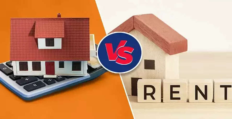 क्या मेट्रो सिटी में घर खरीदना समझदारी है या किराए पर रहना बेहतर विकल्प?