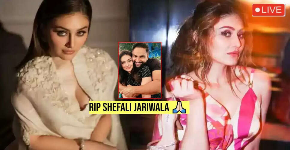 शेफाली जरीवाला का निधन: बॉलीवुड में शोक की लहर