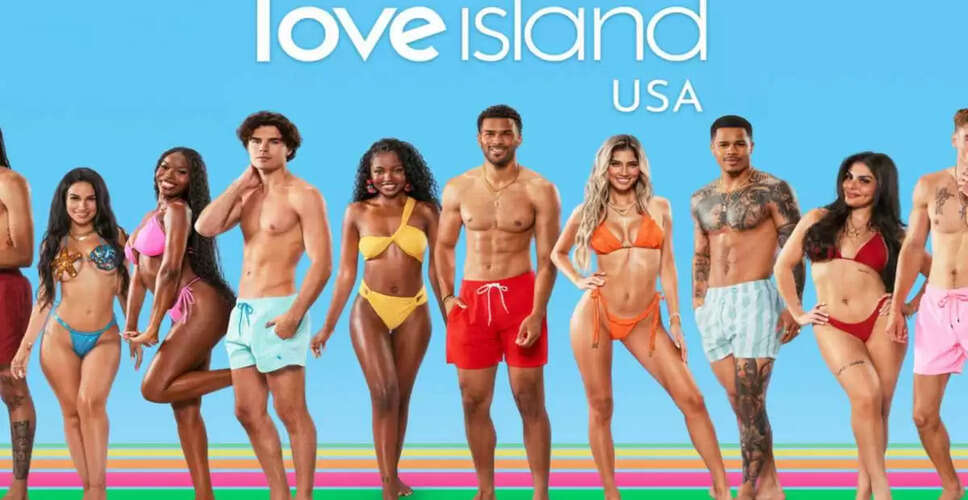 Love Island USA Season 7: New Contestants and Exciting Drama Unfold