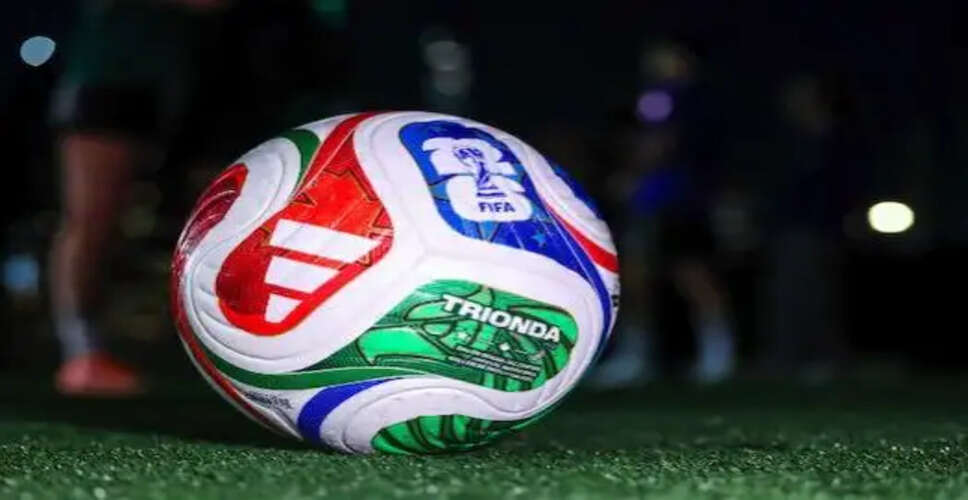 FIFA विश्व कप 2026 के लिए ट्रियोन्डा: एक नई गेंद का परिचय