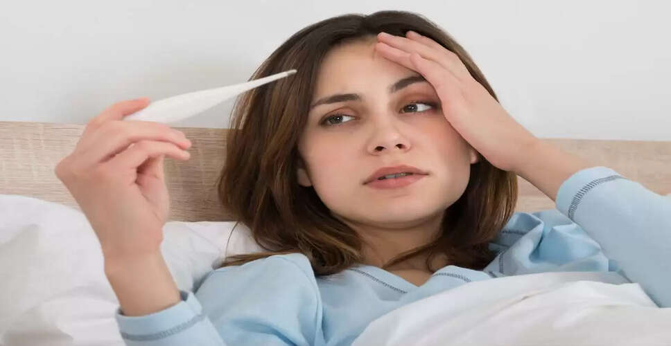 बुखार: कारण, घरेलू उपाय और कब डॉक्टर से संपर्क करें
