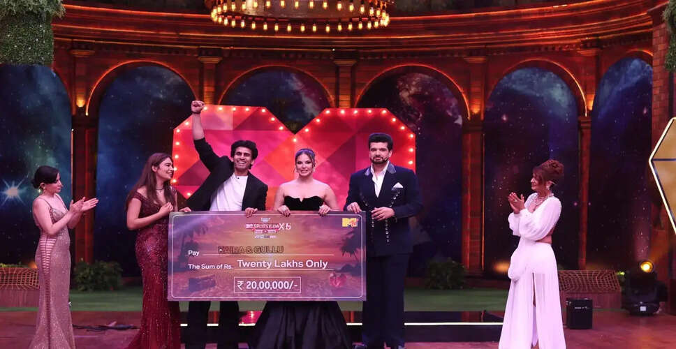 MTV Splitsvilla X6 का ग्रैंड फिनाले: गुल्लू और काइरा बने विजेता