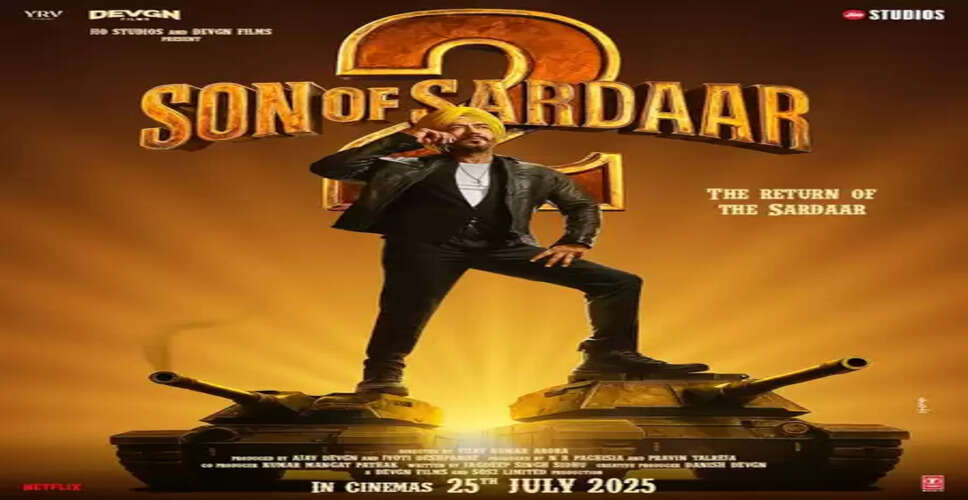 'सन ऑफ सरदार 2' की रिलीज डेट आई सामने, अजय देवगन ने शेयर किया पोस्टर