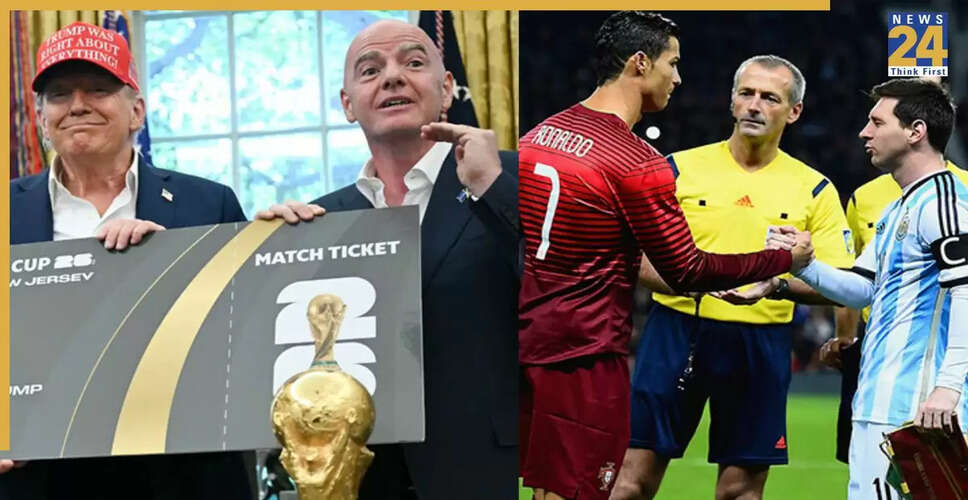 2026 FIFA विश्व कप के लिए ट्रंप को मिला पहला टिकट, मेसी-रोनाल्डो का आखिरी मौका