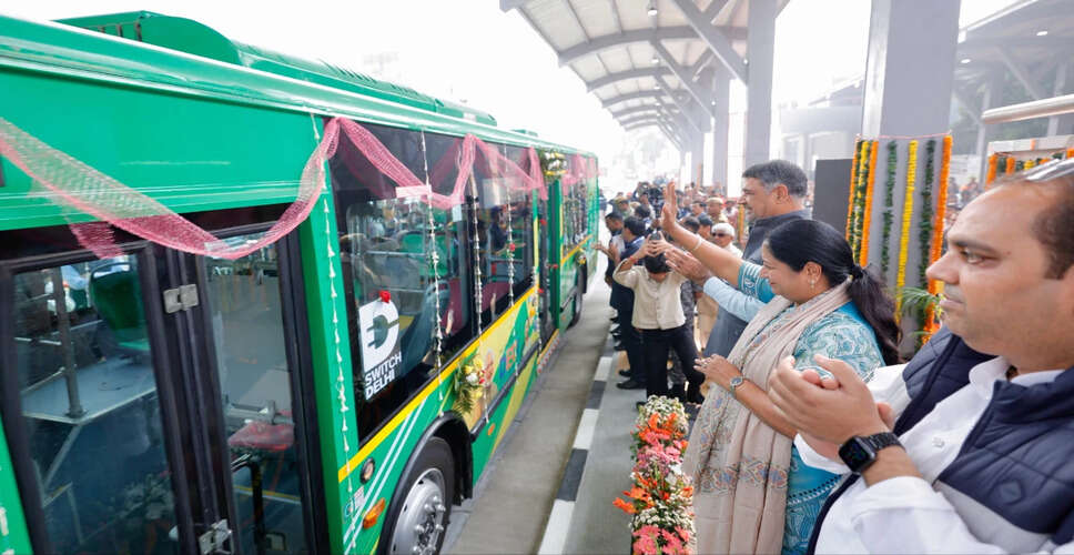 दिल्ली में नई इलेक्ट्रिक बसों और आधुनिक बस टर्मिनल का उद्घाटन