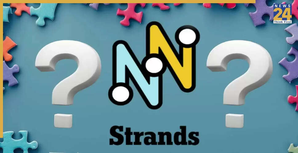 NYT Strands: आज के पहेली के लिए सुझाव और उत्तर
