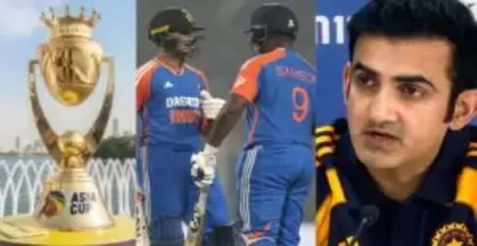 एशिया कप 2025 के लिए कोच गंभीर ने चुने ओपनर बल्लेबाज, संजू और अभिषेक नहीं
