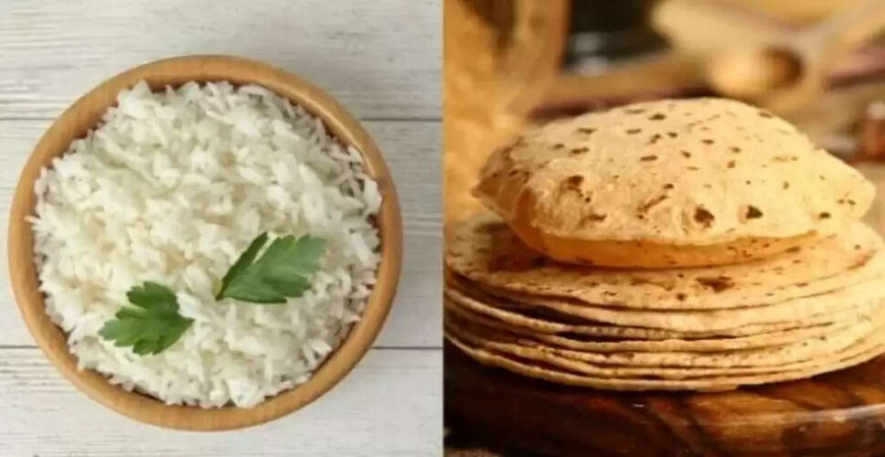 रात में रोटी और चावल खाने के नुकसान: जानें सही समय