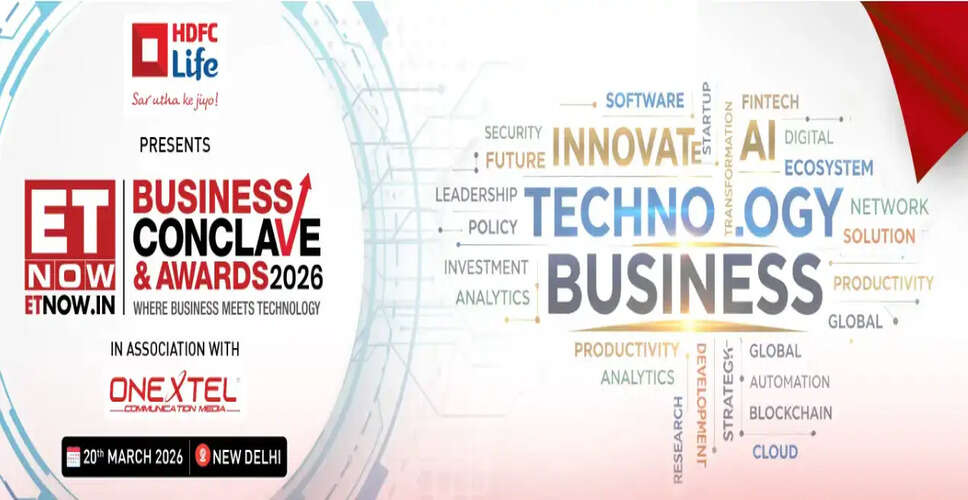 ETNow.in बिजनेस कॉन्क्लेव और अवार्ड्स 2026: भारत की आर्थिक प्रगति पर चर्चा