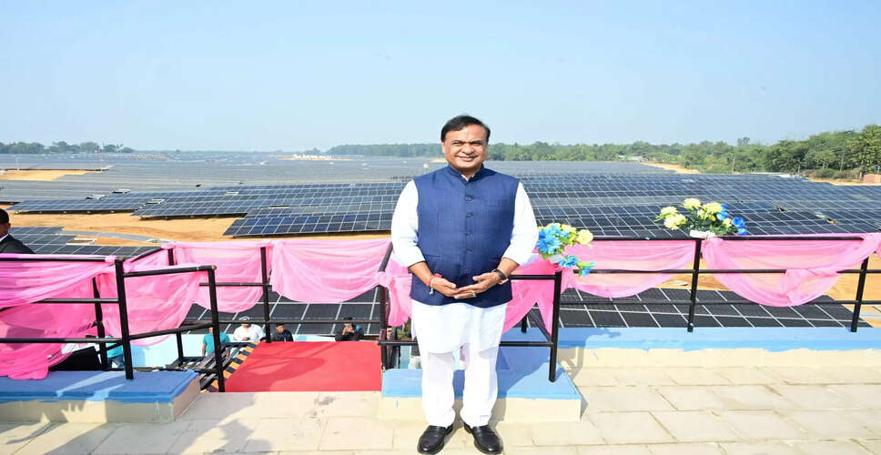असम में 70 मेगावाट का सौर ऊर्जा परियोजना का उद्घाटन
